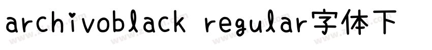 archivoblack regular字体下载字体转换